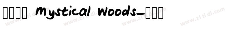 字体名称 Mystical Woods字体转换